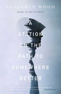 Produktbild: Wood, B: A Station on the Path to Somewhere Better