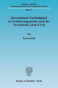 Produktbild: Internationale Zust&auml;ndigkeit in Versicherungssachen nach der VO 44-01-EG (EuGVVO).