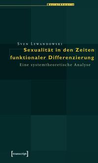 Produktbild: Sexualit&auml;t in den Zeiten funktionaler Differenzierung