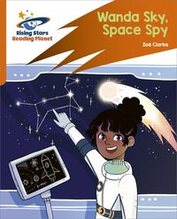 Produktbild: Reading Planet: Rocket Phonics - Target Practice - Wanda Sky, Space Spy - Orange