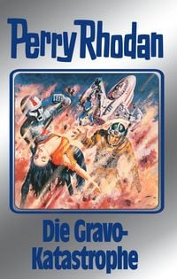 Produktbild: Perry Rhodan 96: Die Gravo-Katastrophe (Silberband)