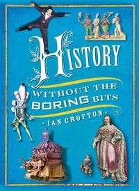 Produktbild: History without the Boring Bits
