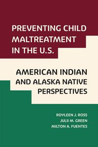 Produktbild: Preventing Child Maltreatment in the U.S.: American Indian and Alaska Native Perspectives
