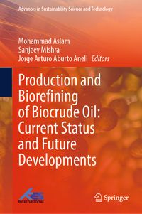 Produktbild: Production and Biorefining of Biocrude Oil: Current Status and Future Developments