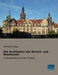 Produktbild: Die Architektur der Barock- und Rokokozeit