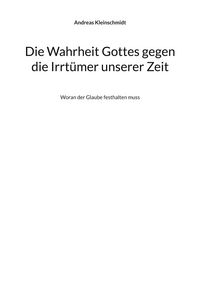 Produktbild: Die Wahrheit Gottes gegen die Irrt&uuml;mer unserer Zeit