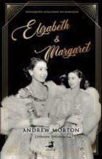 Bild vom Artikel Elizabeth ve Margaret vom Autor Andrew Morton