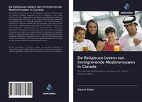 Produktbild: De Religieuze Levens van Immigrerende Moslimvrouwen in Canada