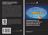Produktbild: Competencias en educaci&oacute;n tur&iacute;stica y expectativas de la industria tur&iacute;stica