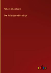 Produktbild: Die Pflanzen-Mischlinge