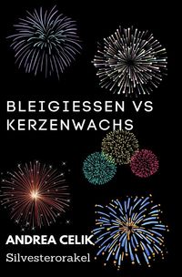 Bild vom Artikel Bleigießen vs Kerzenwachsgießen vom Autor Andrea Celik