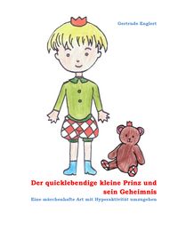 Produktbild: Der quicklebendige kleine Prinz und sein Geheimnis