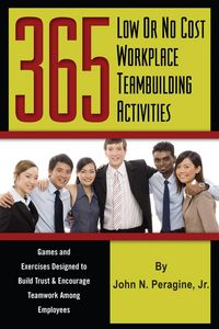 Produktbild: 365 Low or No Cost Workplace Teambuilding Activities