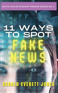 Produktbild: 11 Ways to Spot Fake News