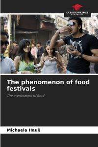 Produktbild: The phenomenon of food festivals