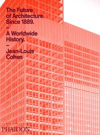 Produktbild: The Future of Architecture Since 1889