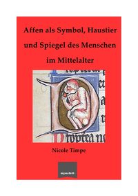 Produktbild: Affen als Symbol, Haustier und Spiegel des Menschen im Mittelalter