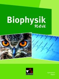 Produktbild: Physik &ndash; Gymnasium Bayern Sek II / Biophysik neu