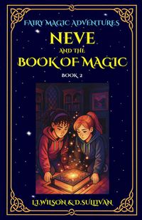 Produktbild: Book 2: Neve and the Book of Magic (Fairy Magic Adventures, #2)