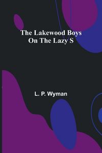 Produktbild: The Lakewood Boys On The Lazy S