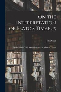 Produktbild: On the Interpretation of Plato's Timaeus