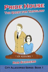 Produktbild: Pride House: The Quest for Vainglory (The City Allegories, #1)