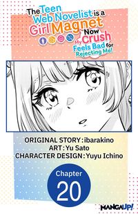 Produktbild: The Teen Web Novelist is a Girl Magnet: Now My Crush Feels Bad for Rejecting Me! #020