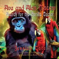 Produktbild: Ava and Alan Macaw Search for the Gorilla Doctor
