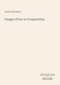 Produktbild: Visages d'hier et d'aujourd'hui