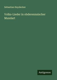 Produktbild: Volks-Lieder in obderennsischer Mundart