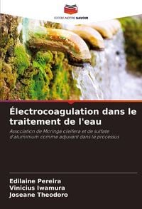 Produktbild: &Eacute;lectrocoagulation dans le traitement de l'eau
