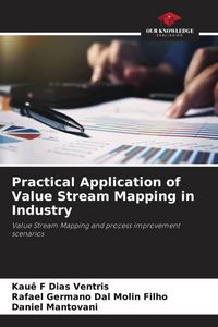 Produktbild: Practical Application of Value Stream Mapping in Industry