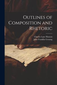 Produktbild: Outlines of Composition and Rhetoric