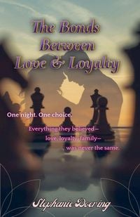 Produktbild: The Bonds Between Love & Loyalty