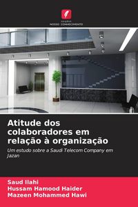 Produktbild: Atitude dos colaboradores em rela&ccedil;&atilde;o &agrave; organiza&ccedil;&atilde;o