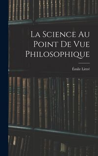 Produktbild: La Science Au Point De Vue Philosophique