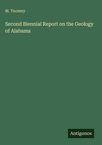 Produktbild: Second Biennial Report on the Geology of Alabama