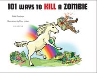 Produktbild: Pearlman, R: 101 Ways to Kill a Zombie