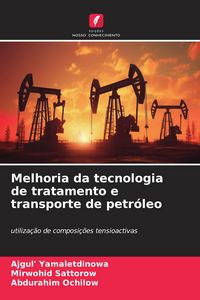 Produktbild: Melhoria da tecnologia de tratamento e transporte de petr&oacute;leo
