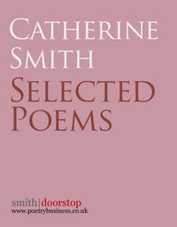 Produktbild: Catherine Smith: Selected Poems