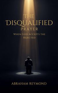 Produktbild: The Disqualified Prayer