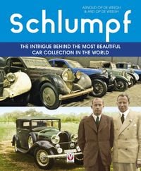 Produktbild: Schlumpf - the Intrigue Behind the Most Beautiful Car Collection in the World