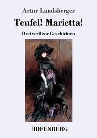 Produktbild: Teufel! Marietta!