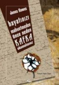Produktbild: Hayatinizi Mahvetmeden &Ouml;nce Neden Kafka Okumalisiniz