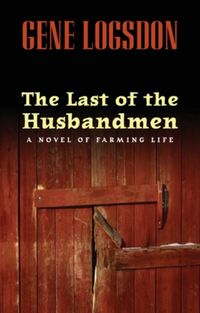 Produktbild: Logsdon, G: Last of the Husbandmen