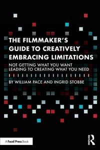 Produktbild: The Filmmaker's Guide to Creatively Embracing Limitations