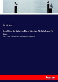 Produktbild: Geschichte der Juden und ihrer Literatur: F&uuml;r Schule und f&uuml;r Haus