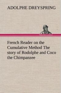 Produktbild: French Reader on the Cumulative Method The story of Rodolphe and Coco the Chimpanzee