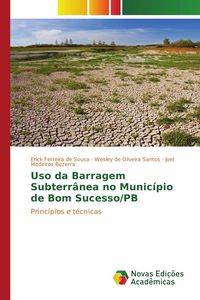 Produktbild: Uso da Barragem Subterr&acirc;nea no Munic&iacute;pio de Bom Sucesso/PB