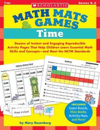 Produktbild: Math Mats & Games: Time: Dozens of Instant and Engaging Reproducible Activity Pages That Help Children Learn Essential Math Skills and Concepts